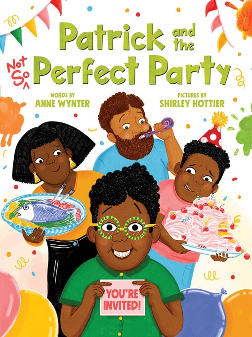 Title details for Patrick and the Not So Perfect Party by Anne Wynter - Available